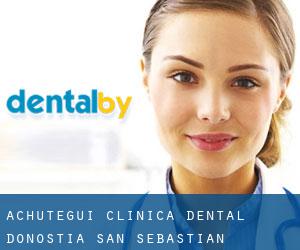 Achutegui Clínica Dental (Donostia / San Sebastián)