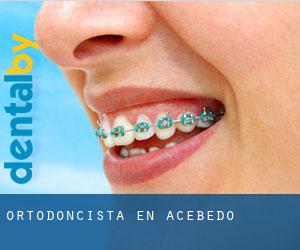 Ortodoncista en Acebedo