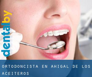 Ortodoncista en Ahigal de los Aceiteros