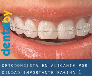 Ortodoncista en Alicante por ciudad importante - página 1