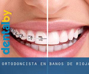 Ortodoncista en Baños de Rioja
