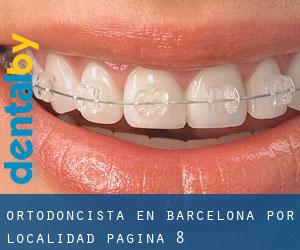 Ortodoncista en Barcelona por localidad - página 8