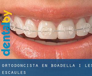 Ortodoncista en Boadella i les Escaules