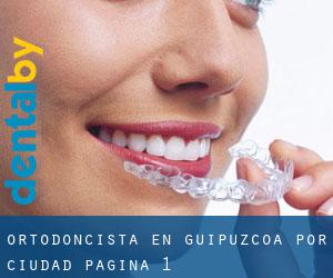 Ortodoncista en Guipúzcoa por ciudad - página 1