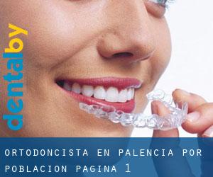 Ortodoncista en Palencia por población - página 1
