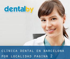 Clínica dental en Barcelona por localidad - página 2