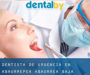 Dentista de urgencia en Abaurrepea / Abaurrea Baja