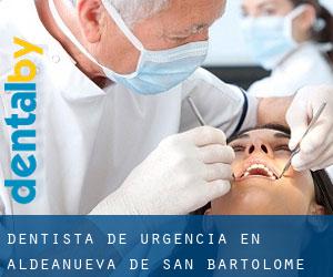 Dentista de urgencia en Aldeanueva de San Bartolomé