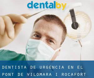 Dentista de urgencia en el Pont de Vilomara i Rocafort
