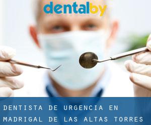 Dentista de urgencia en Madrigal de las Altas Torres