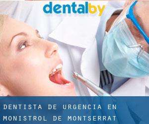 Dentista de urgencia en Monistrol de Montserrat