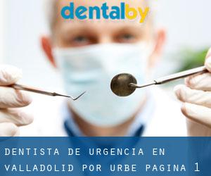 Dentista de urgencia en Valladolid por urbe - página 1
