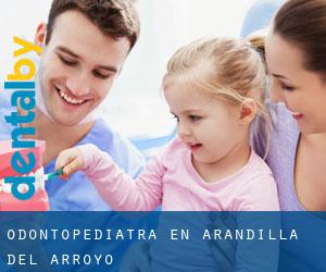 Odontopediatra en Arandilla del Arroyo