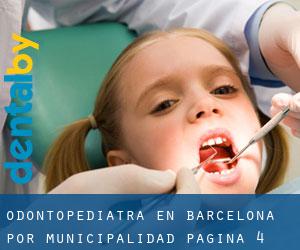 Odontopediatra en Barcelona por municipalidad - página 4