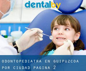 Odontopediatra en Guipúzcoa por ciudad - página 2