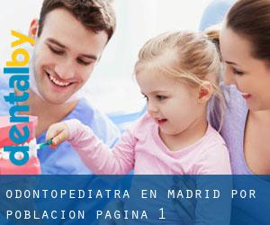 Odontopediatra en Madrid por población - página 1