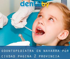Odontopediatra en Navarra por ciudad - página 2 (Provincia)
