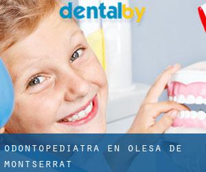 Odontopediatra en Olesa de Montserrat