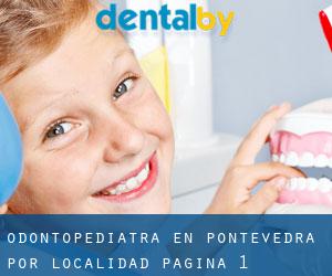 Odontopediatra en Pontevedra por localidad - página 1