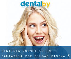 Dentista Cosmético en Cantabria por ciudad - página 3 (Provincia)