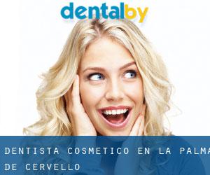 Dentista Cosmético en la Palma de Cervelló