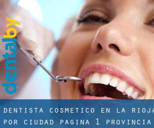 Dentista Cosmético en La Rioja por ciudad - página 1 (Provincia)