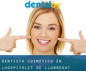 Dentista Cosmético en L'Hospitalet de Llobregat