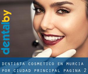 Dentista Cosmético en Murcia por ciudad principal - página 2 (Provincia)