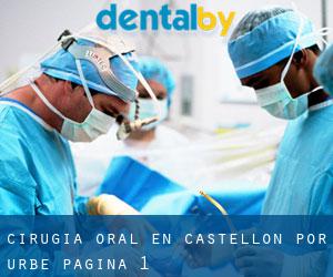 Cirugía Oral en Castellón por urbe - página 1