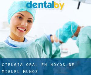 Cirugía Oral en Hoyos de Miguel Muñoz