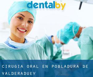 Cirugía Oral en Pobladura de Valderaduey