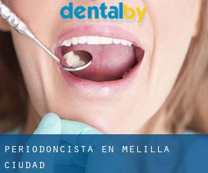 Periodoncista en Melilla (Ciudad) Periodoncista en Melilla (Ciudad)