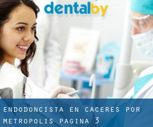 Endodoncista en Cáceres por metropolis - página 3