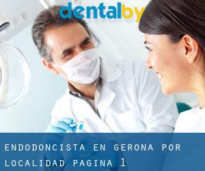 Endodoncista en Gerona por localidad - página 1