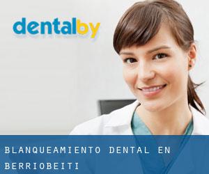 Blanqueamiento dental en Berriobeiti