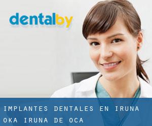 Implantes Dentales en Iruña Oka / Iruña de Oca