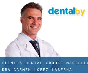 Clínica Dental Crooke Marbella - Dra. Carmen López Laserna