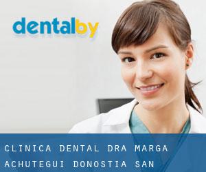 Clínica Dental Dra. Marga Achútegui (Donostia / San Sebastián)