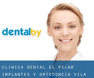 Clínica Dental El Pilar, Implantes y Ortodoncia (Vila-real)