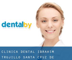CLINICA DENTAL IBRAHIM TRUJILLO (Santa Cruz de Tenerife)