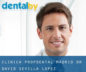 Clínica Propdental Madrid - Dr. David Sevilla López