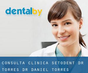 Consulta Clínica Setodent Dr. Torres - Dr. Daniel Torres Lagares (Sevilla)