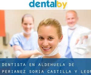 dentista en Aldehuela de Periáñez (Soria, Castilla y León)