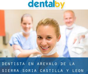 dentista en Arévalo de la Sierra (Soria, Castilla y León)