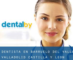 dentista en Barruelo del Valle (Valladolid, Castilla y León)