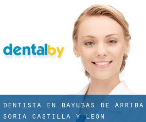 dentista en Bayubas de Arriba (Soria, Castilla y León)