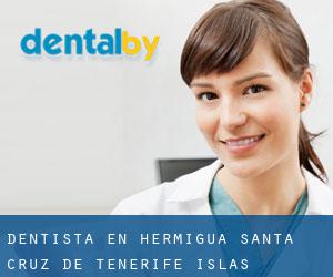 dentista en Hermigua (Santa Cruz de Tenerife, Islas Canarias)