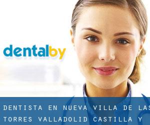 dentista en Nueva Villa de las Torres (Valladolid, Castilla y León)