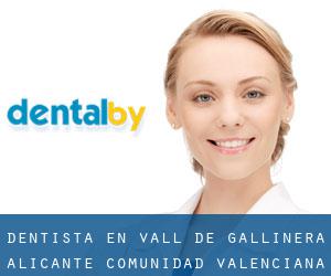 dentista en Vall de Gallinera (Alicante, Comunidad Valenciana)