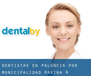 dentistas en Palencia por municipalidad - página 4